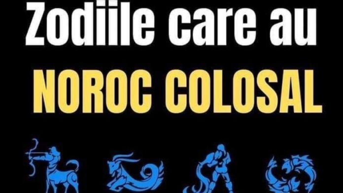 zodiile care au noroc